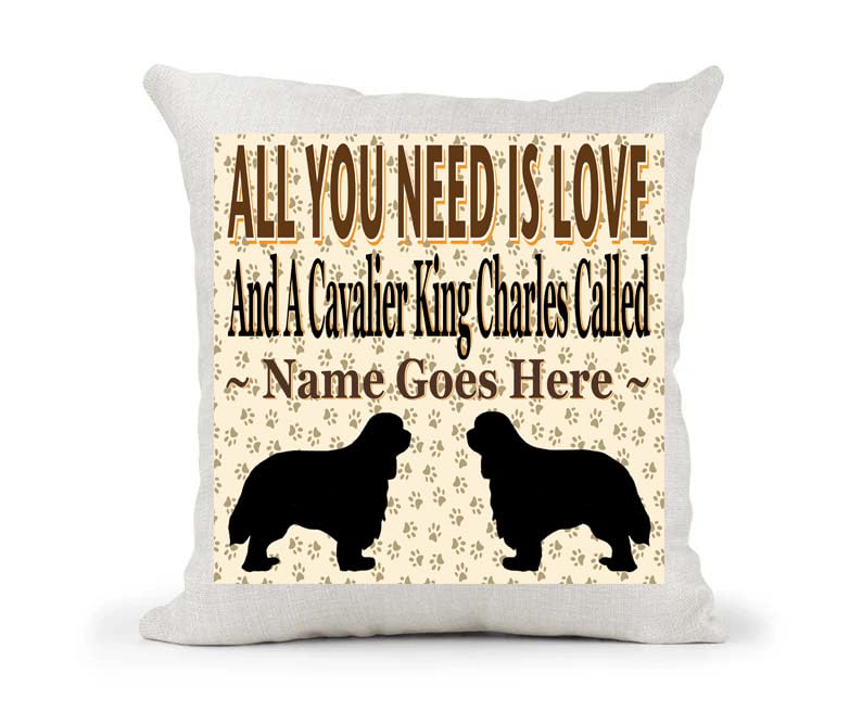 All You Need Is Love And A Cavalier King Charles Personalised Country Canvas Style Cushion Cover Gift