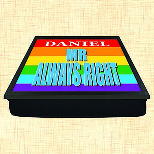Mr Always Right Personalised Gay Pride Lap Tray