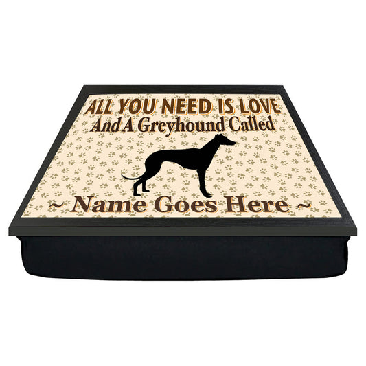 All You Need Is Love Greyhound Personalised Dog Breed Cushion Lap Tray Bean Bag Gift
