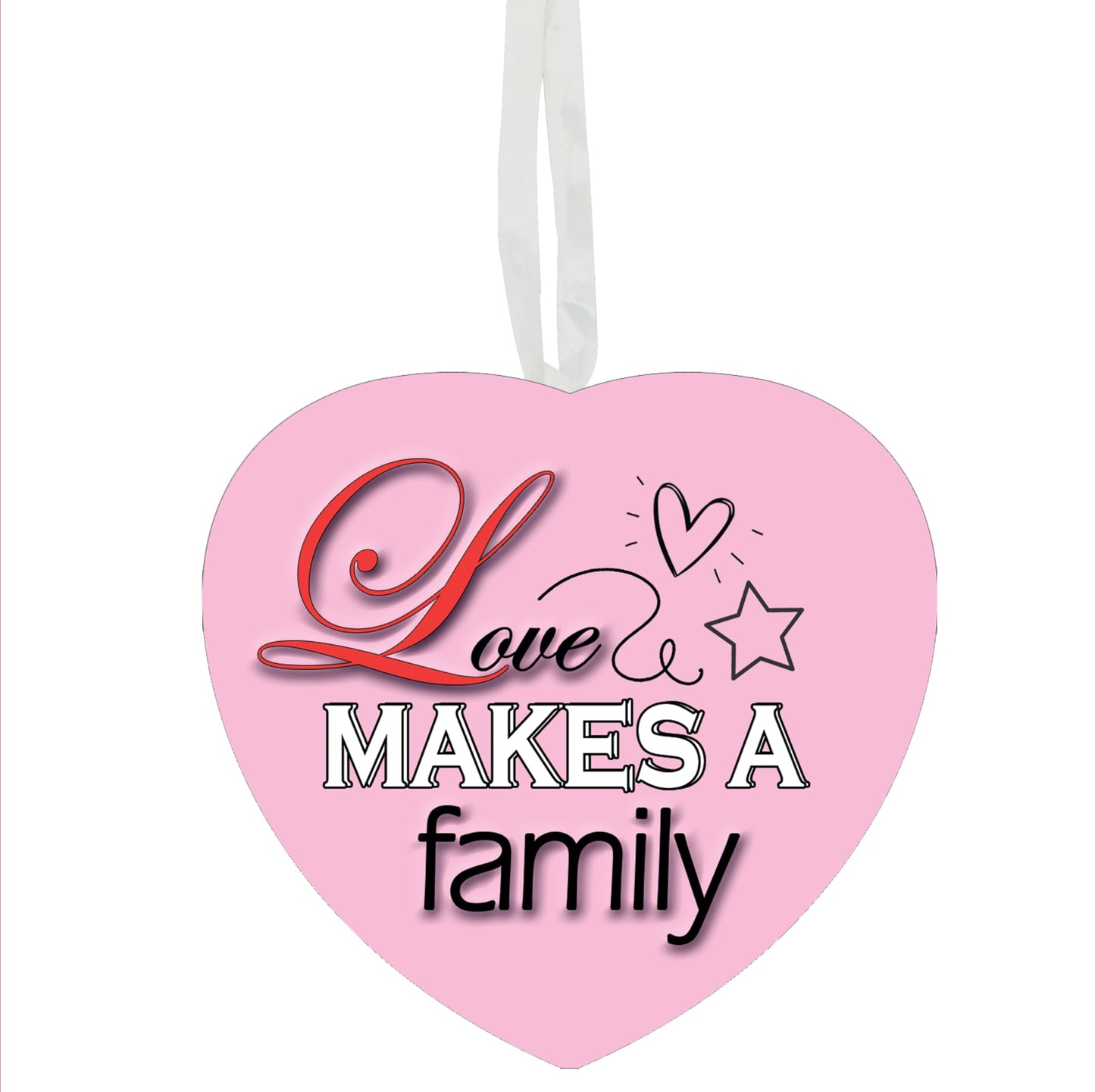 Love Makes A Family Pink Hanging Heart Ceramic Keepsake