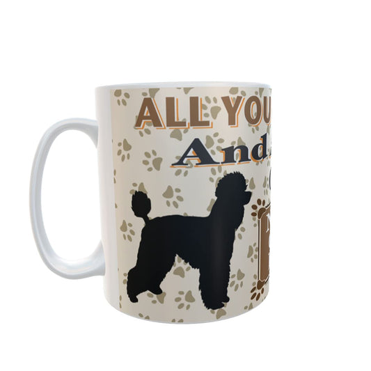 All You Need is Love and a Poodle Dog Personalised Mug Gift
