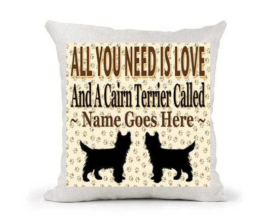 All You Need Is Love And A Cairn Terrier Personalised Country Canvas Style Cushion Cover Gift