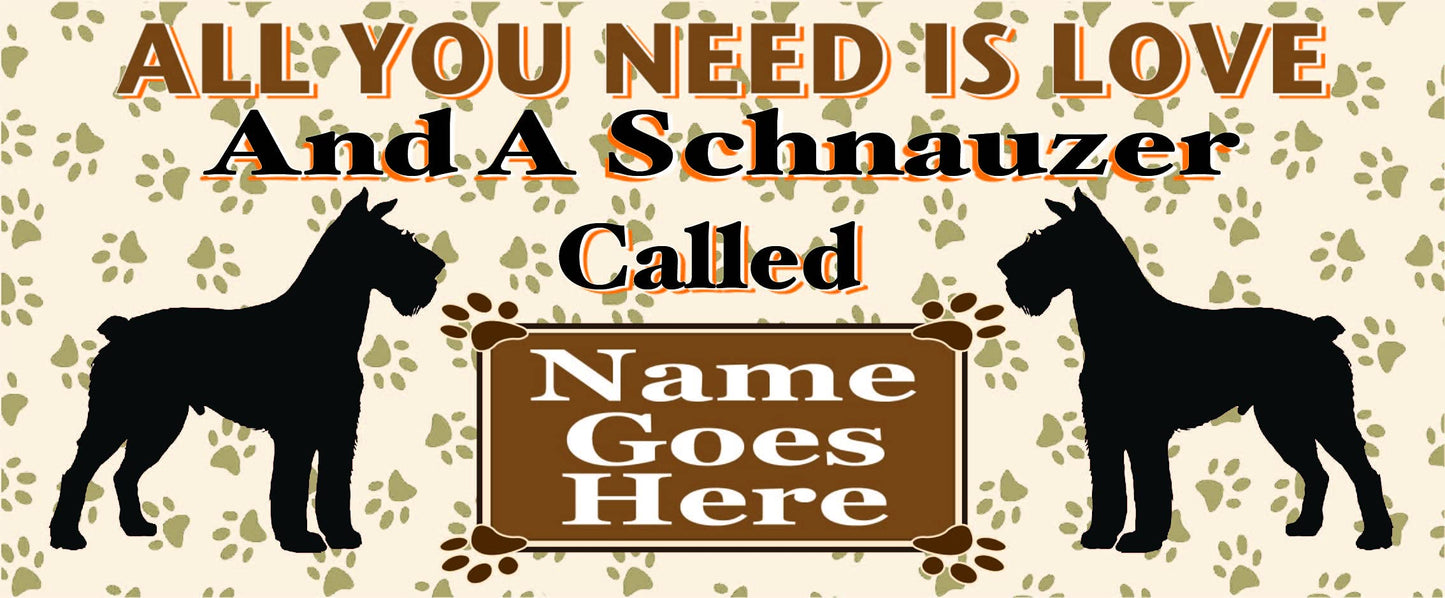 All You Need is Love and a Schnauzer Dog Personalised Mug Gift