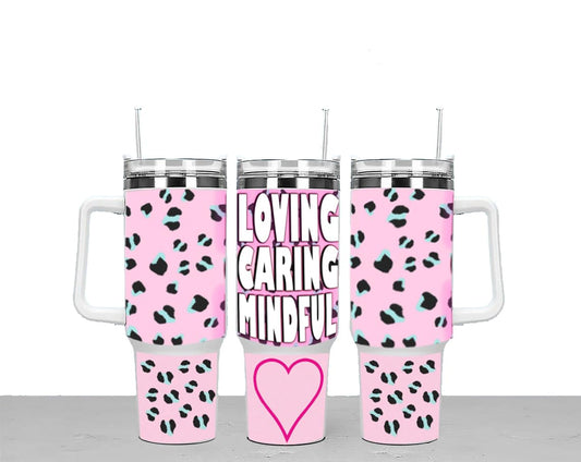 Loving Caring Mindful Any Occasion Valentine's Day Large Unisex 40oz Stainless Steel Travel Cup Tumbler Gift with Carry Handle, Lid and Straw