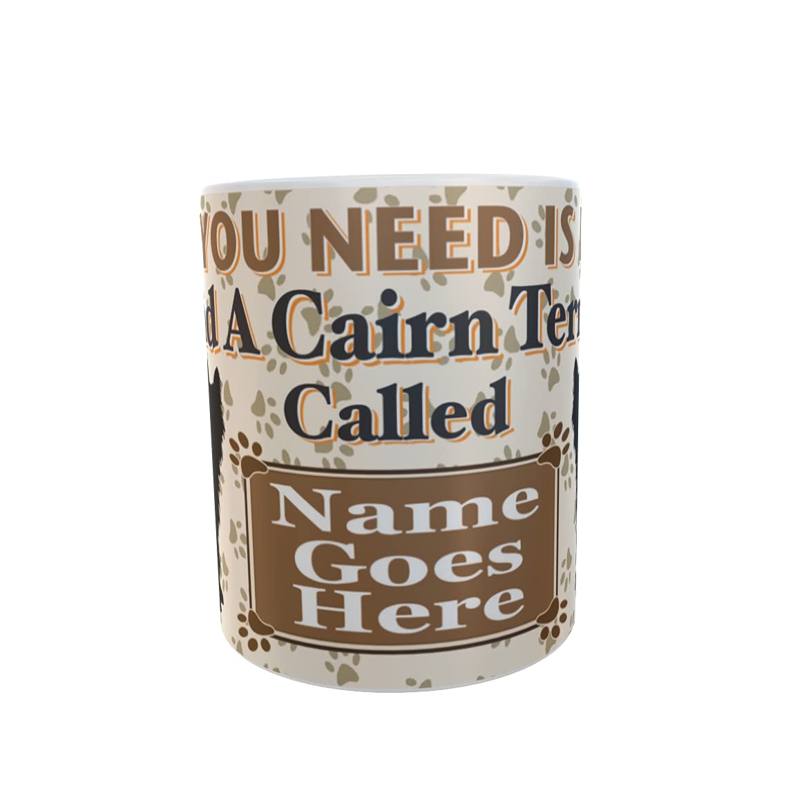 All You Need is Love and a Cairn Terrier Dog Personalised Mug Gift