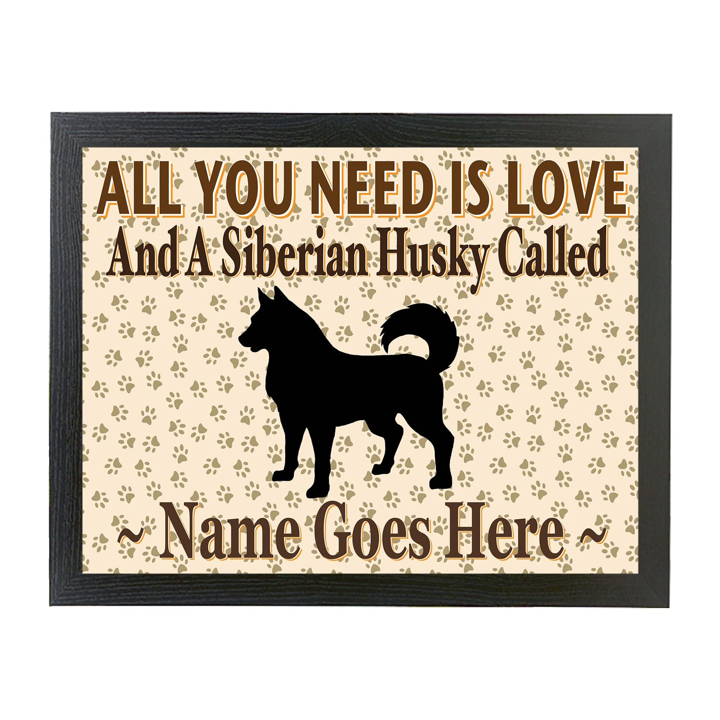 All You Need Is Love and a Siberian Husky Personalised Dog Breed Cushion Lap Tray Bean Bag Gift