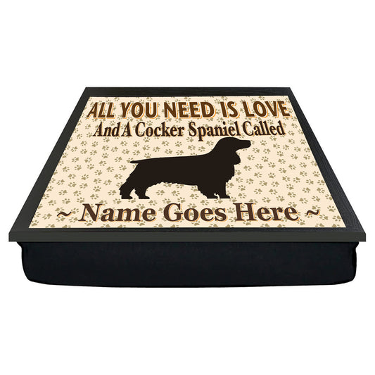 All You Need Is Love Cocker Spaniel Personalised Dog Breed Cushion Lap Tray Bean Bag Gift