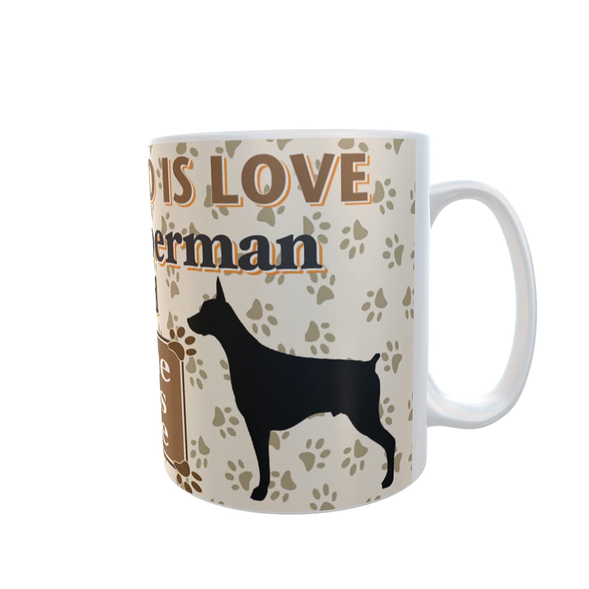All You Need is Love and a Doberman Dog Personalised Mug Gift