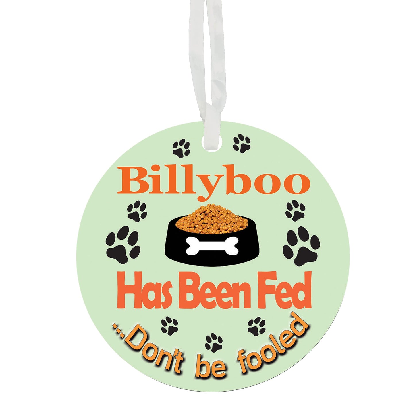 The Dog Needs Feeding Has Been Fed Personalised Reversible Hanging Novelty Pet Ceramic Gift