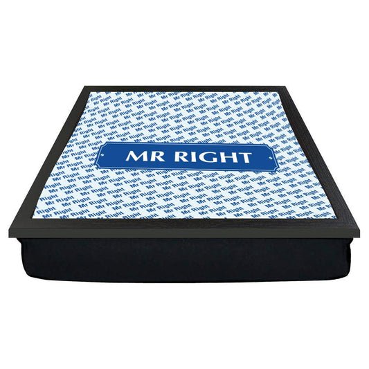 Mr Right Lap Tray Gift