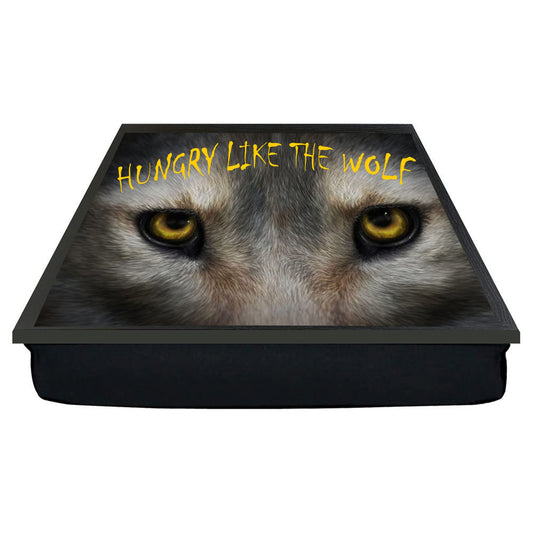 Hungry Like the Wolf Soft Cushion Lap Tray Gift