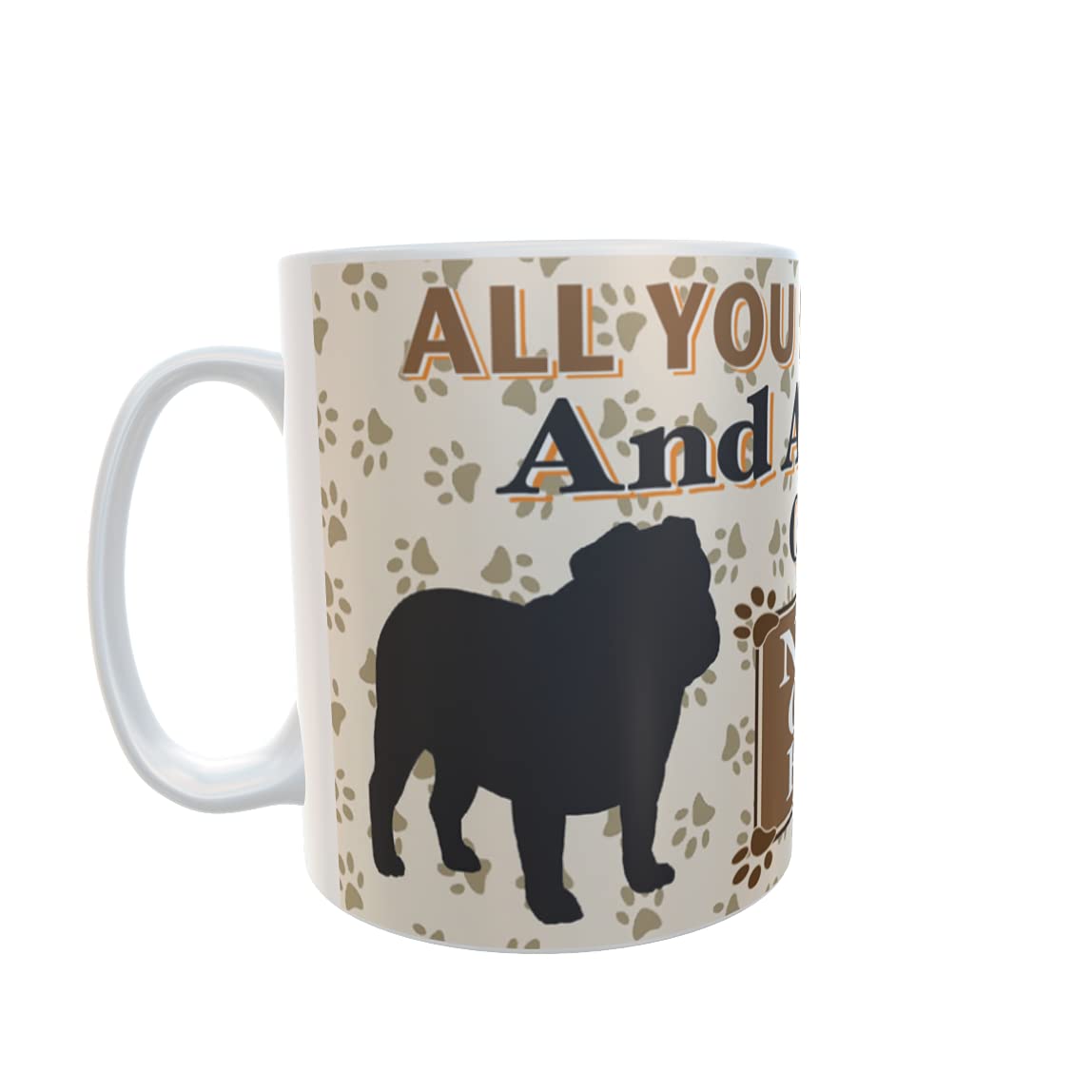 All You Need is Love and an English Bulldog Dog Personalised Mug Gift