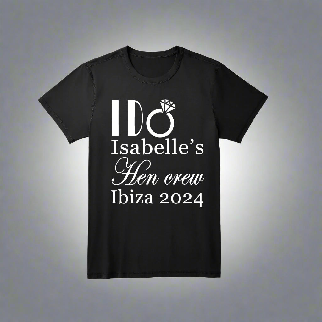 I Do Hen Crew Destination Customised Slogan T-Shirt Gift