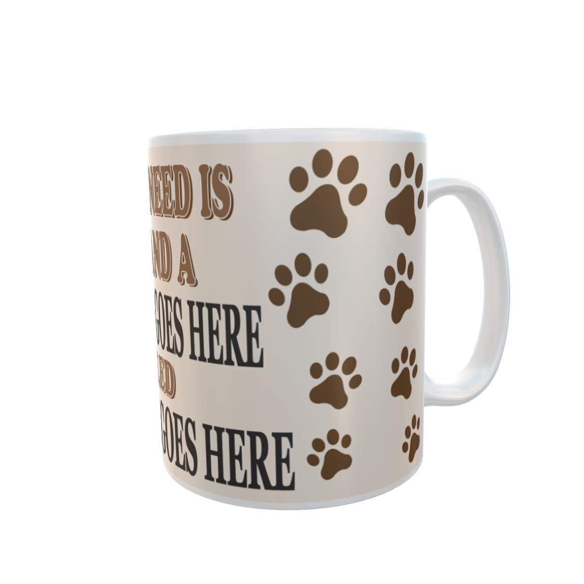 All You Need is Love and a Dog Personalised Mug Gift
