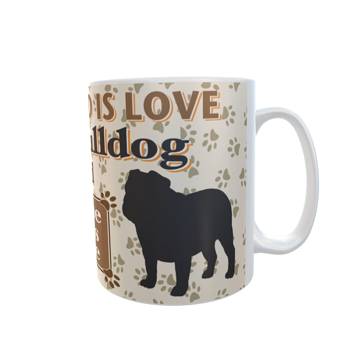 All You Need is Love and an English Bulldog Dog Personalised Mug Gift