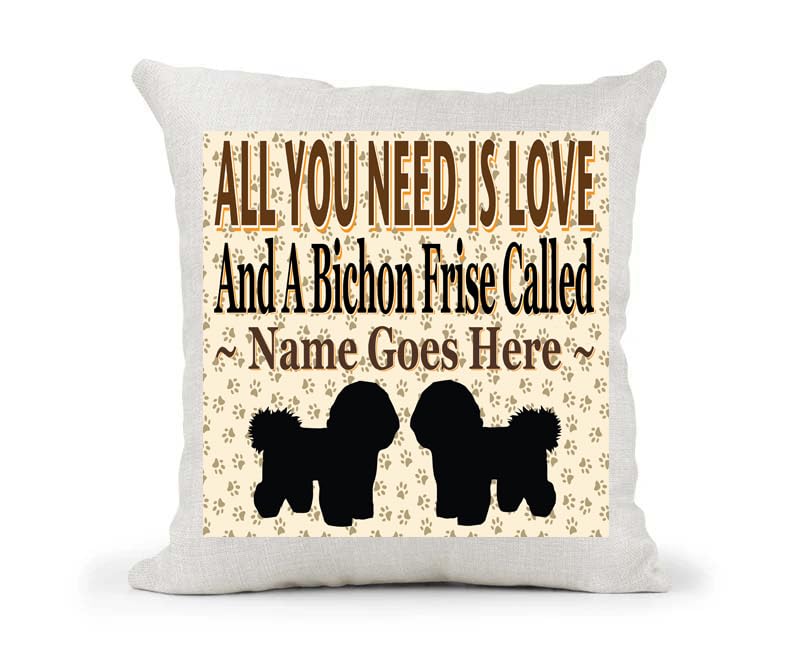 All You Need Is Love And A Bichon Frise Personalised Country Canvas Style Cushion Cover Gift