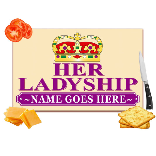 Her Ladyship Personalised Toughened Glass Heat Resistant Worktop Saver Cutting and Chopping Board Gift