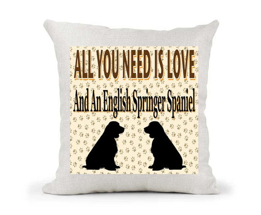 All You Need Is Love And An English Springer Spaniel Country Canvas Cushion Cover Gift