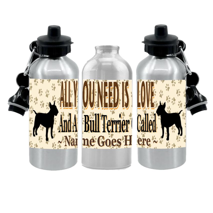 Personalised Bull Terrier Water Bottle - All You Need Is Love - Silver Aluminium - Two Lids - Unisex Gift