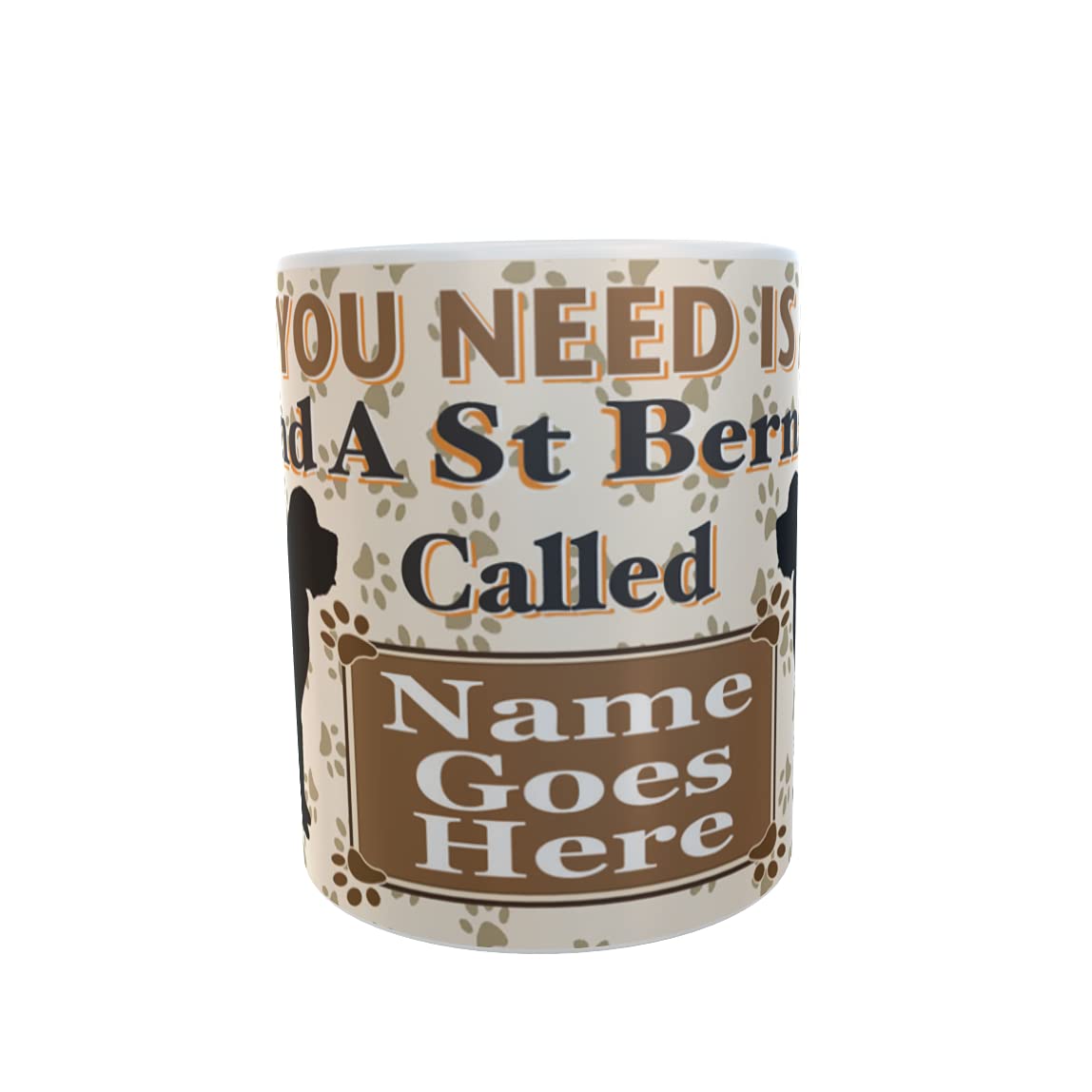 All You Need is Love and a St Bernard Dog Personalised Mug Gift