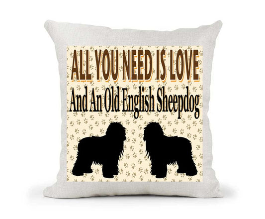 All You Need Is Love And An Old English Sheepdog Country Canvas Cushion Cover Gift