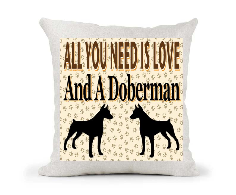 All You Need Is Love And A Doberman Country Canvas Style Cushion Cover Gift