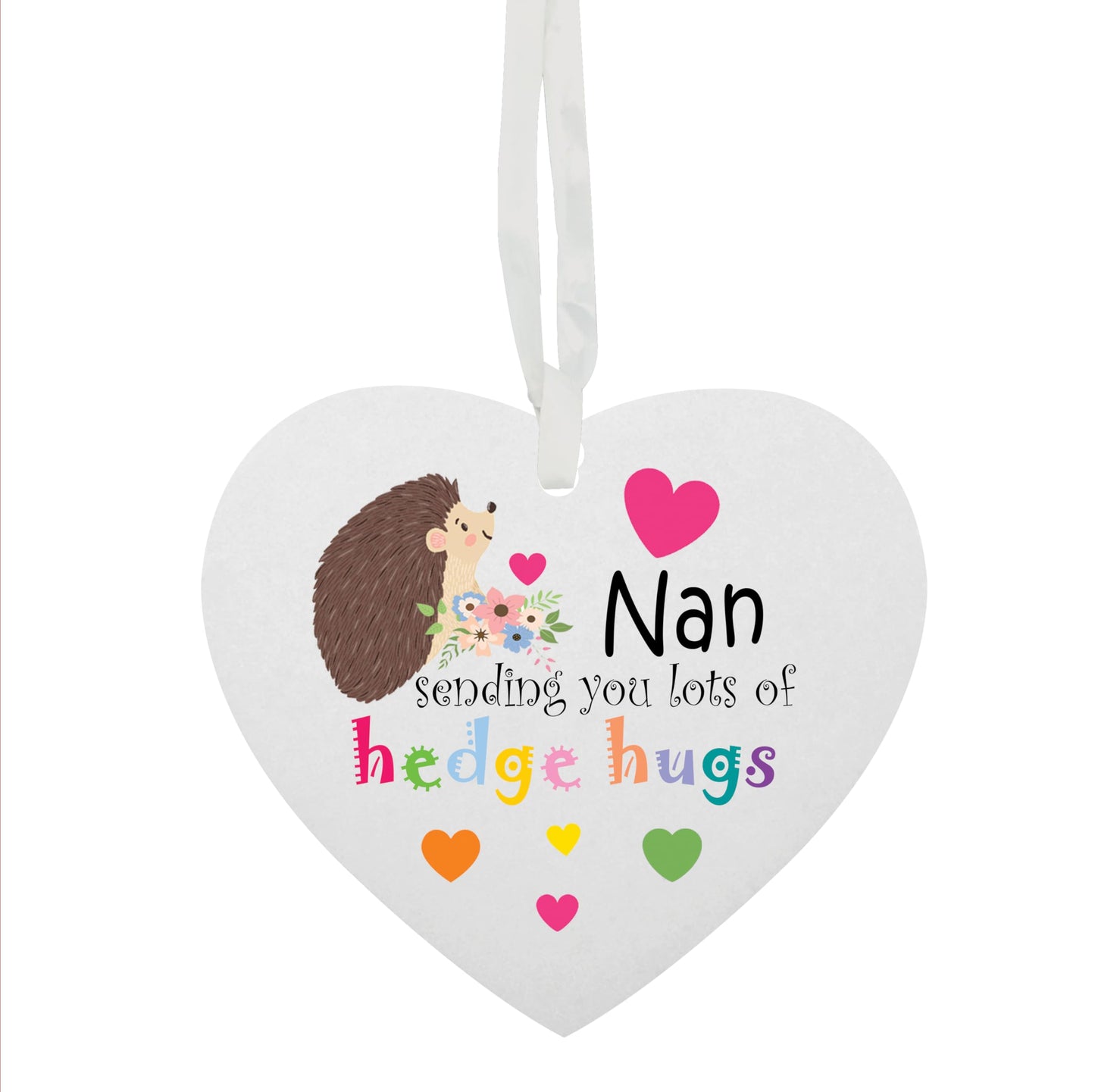 Nanny Grandma Nan Nanna Sending You Lots Of Hedge Hugs Hanging Heart Ceramic Keepsake