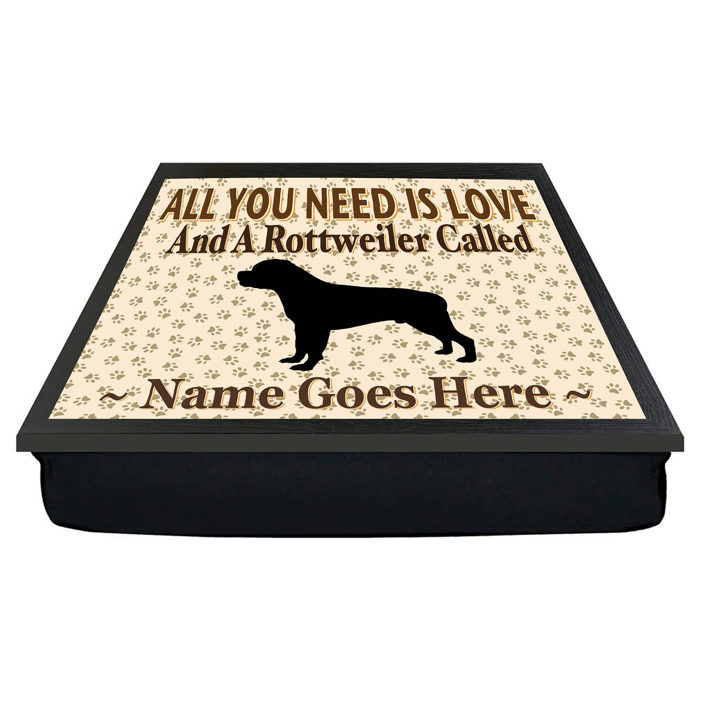 All You Need Is Love Rottweiler Personalised Dog Breed Cushion Lap Tray Bean Bag Gift