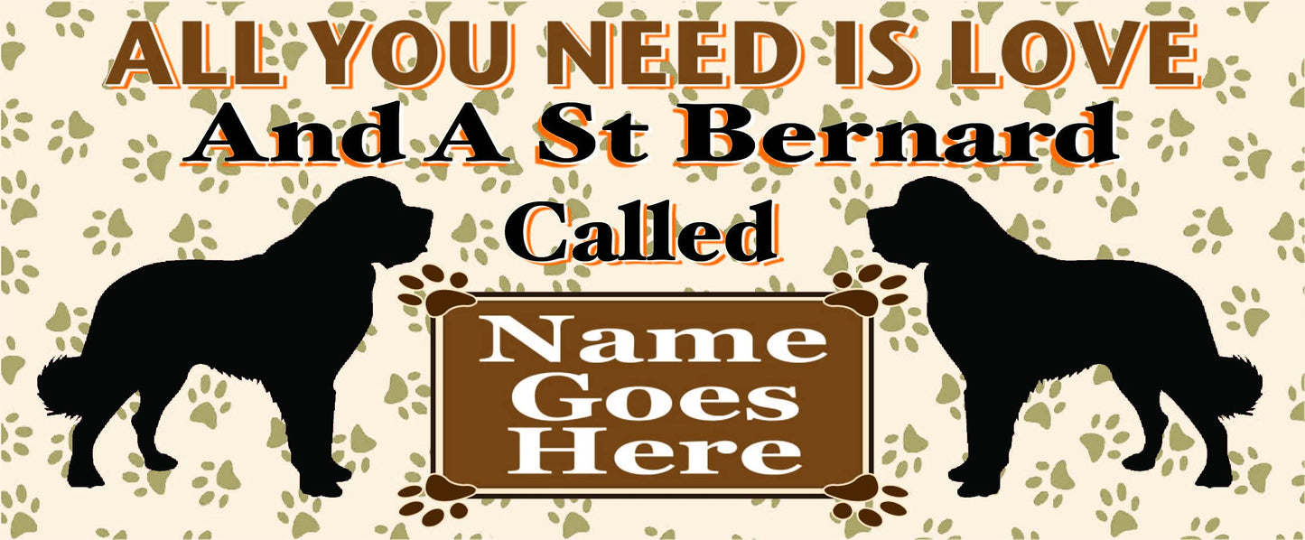All You Need is Love and a St Bernard Dog Personalised Mug Gift
