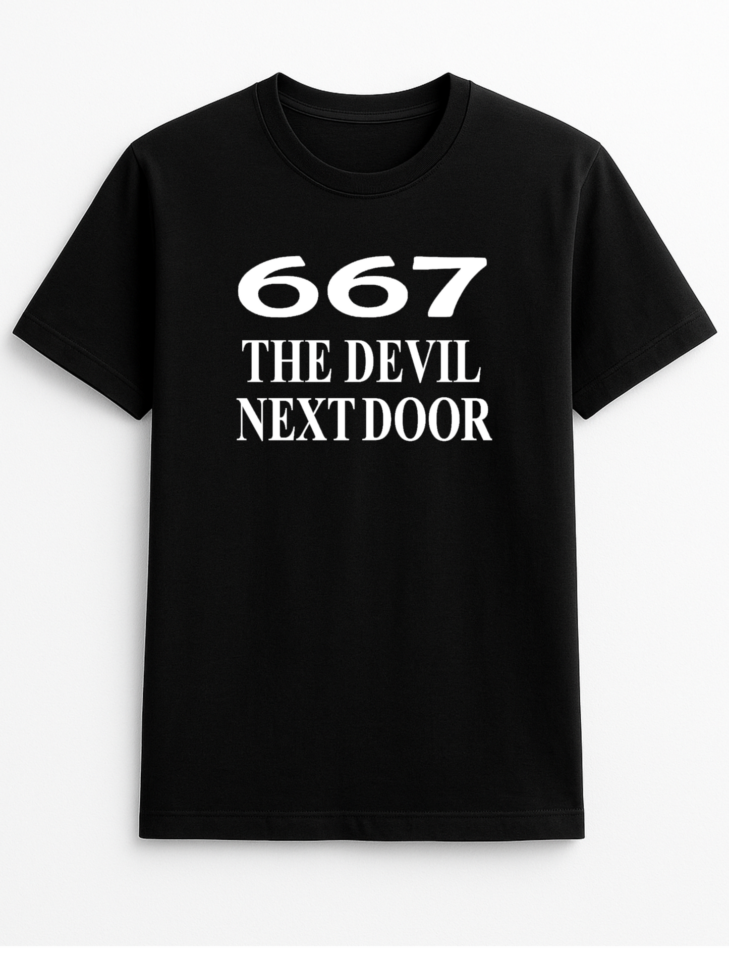 667 The Devil Next Door Humorous Funny Personalised Colours Slogan Unisex T-Shirt Gift Black