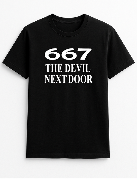667 The Devil Next Door Humorous Funny Personalised Colours Slogan Unisex T-Shirt Gift Black