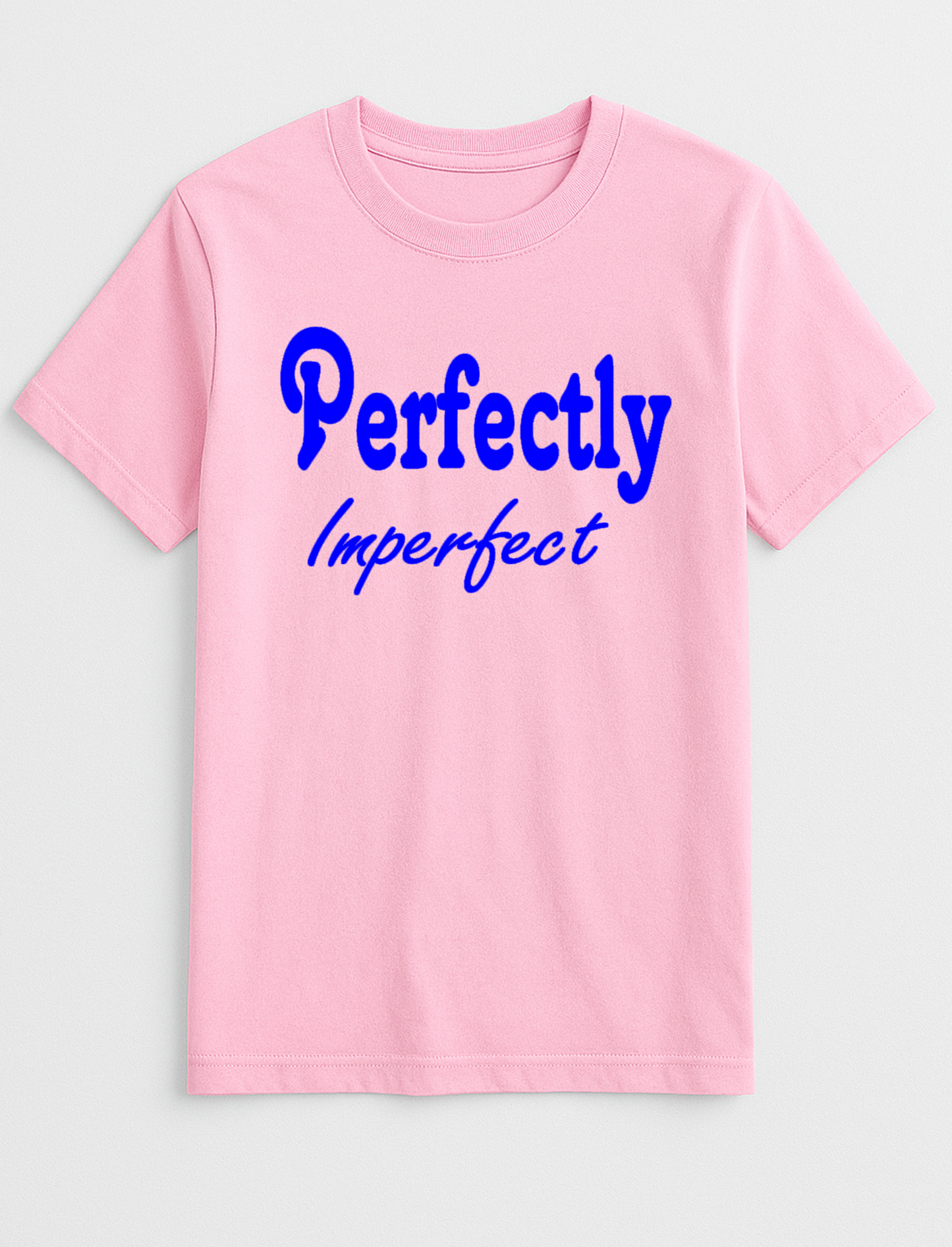 Perfectly Imperfect Slogan T-Shirt Gift
