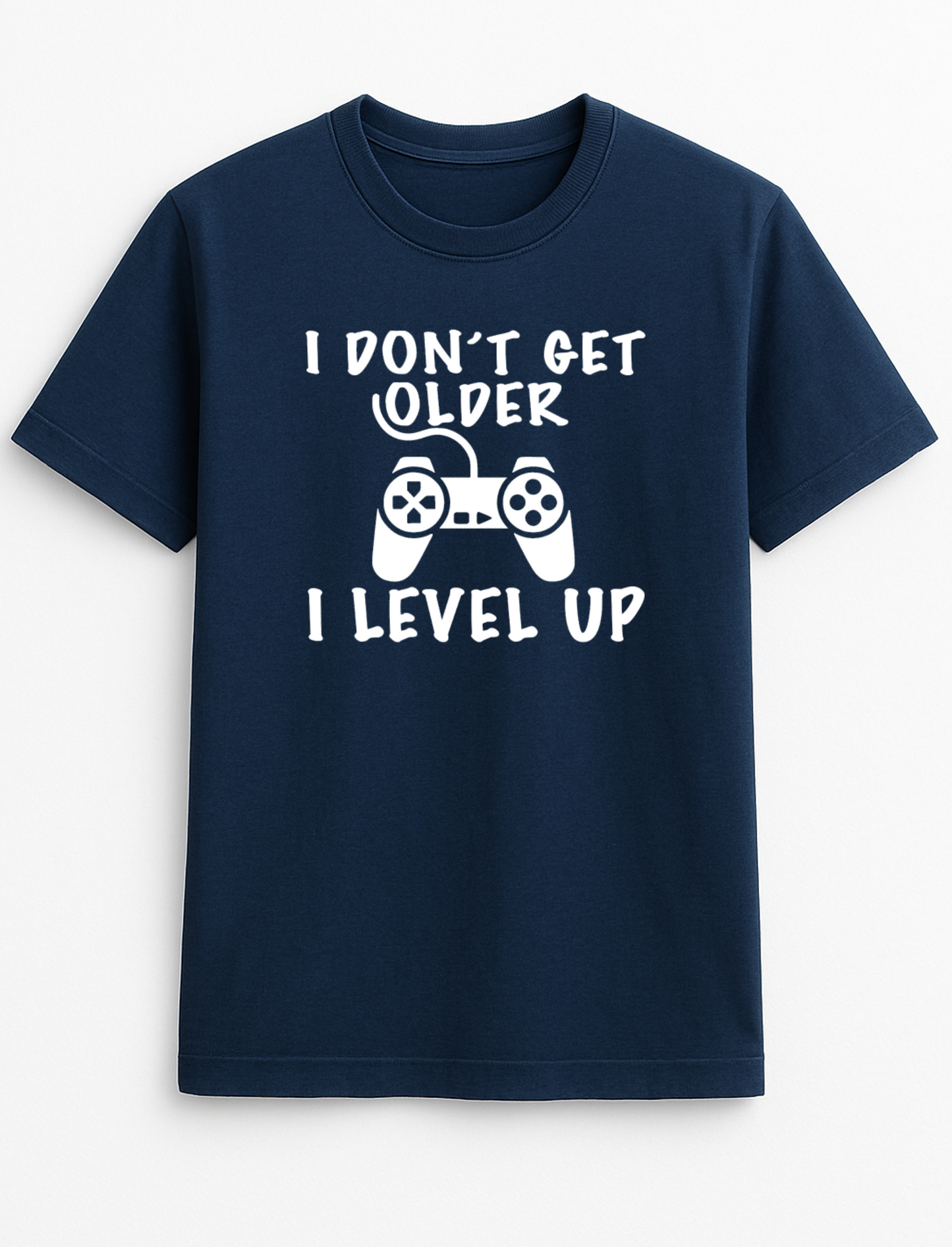 I Don't Get Older I Level Up Funny Humour Slogan Personalised Colours Unisex T-Shirt Gift Black