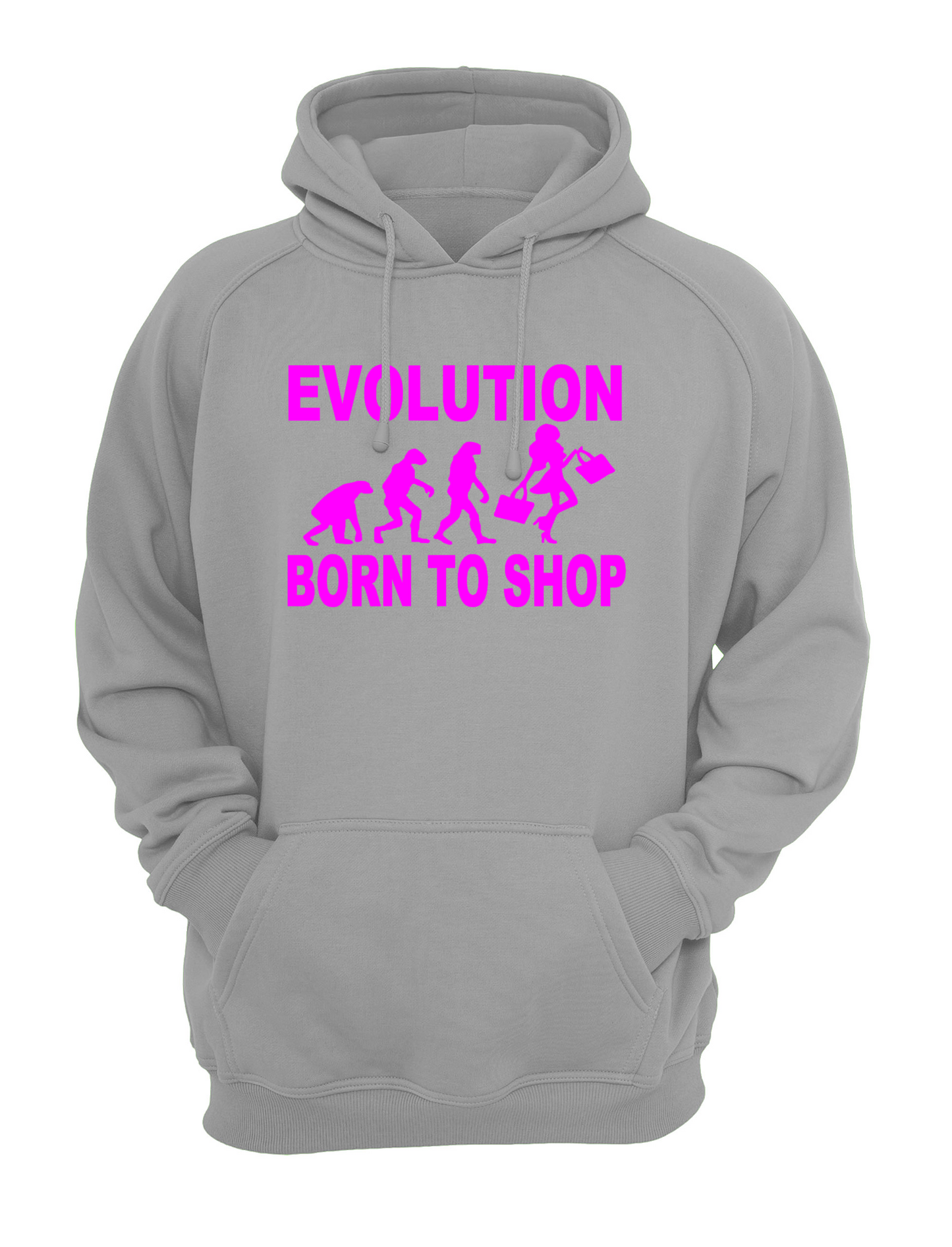 Evolution Born To Shop Slogan Unisex Casual Hoody, Sweatshirt, Sweat Black, Grey