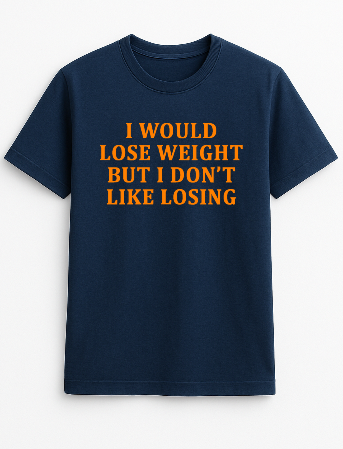 I Would Lose Weight But I Don't Like Losing Funny Humour Slogan Personalised Colours Unisex T-Shirt Gift Black