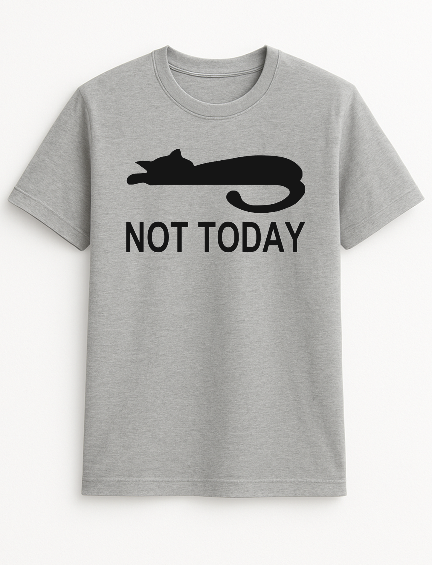 Not Today Cat Humorous Funny Slogan Personalised Colours Unisex T-Shirt Gift Black