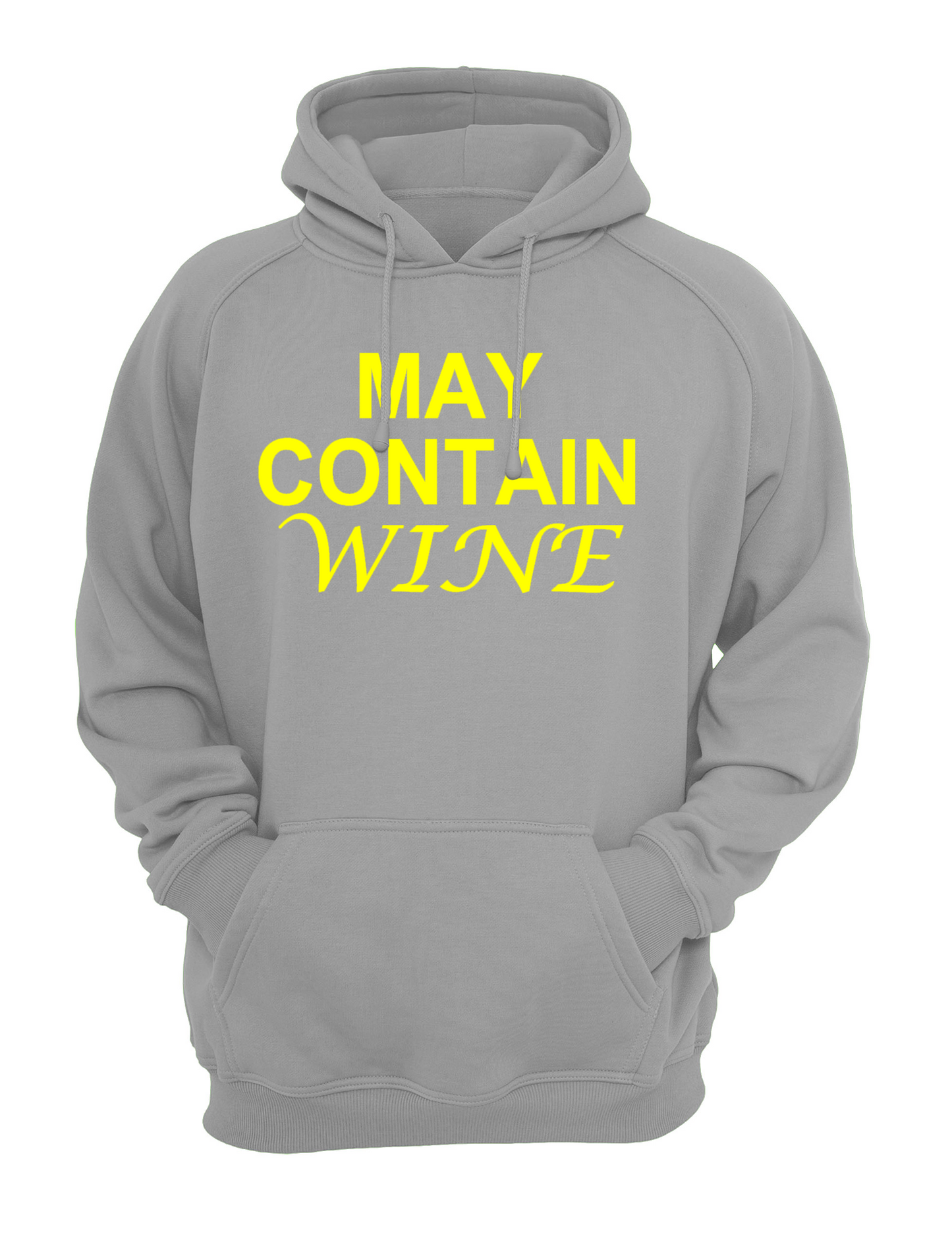 May Contain Wine Slogan Unisex Casual Hoody, Sweatshirt, Sweat