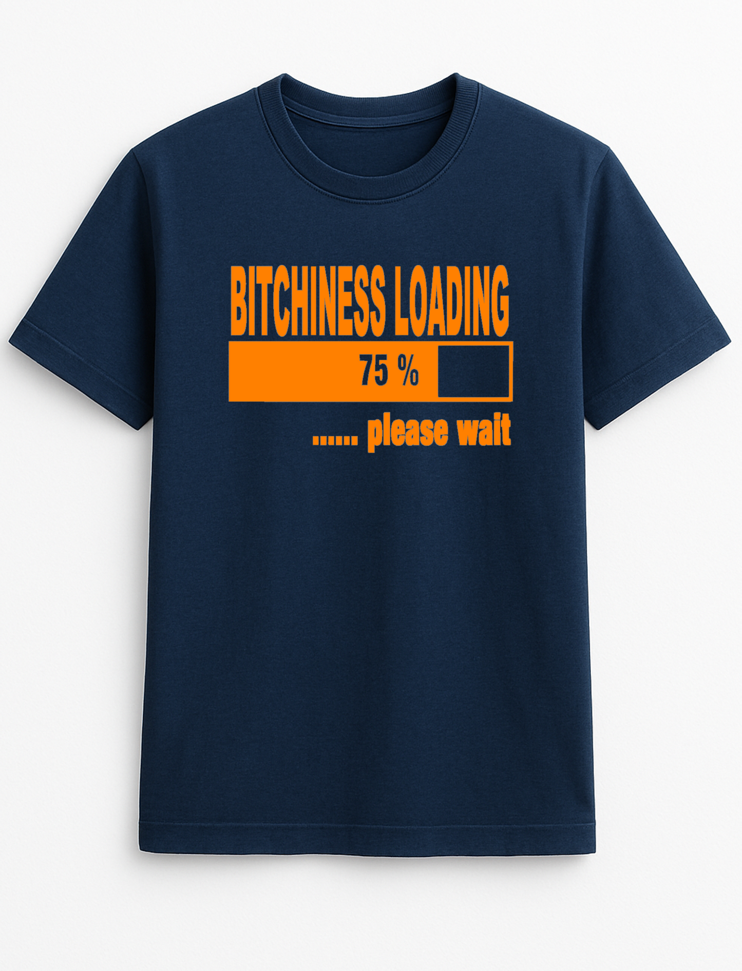 Bitchiness Loading Slogan Funny Humour Slogan Personalised Colours Unisex T-Shirt Gift Black