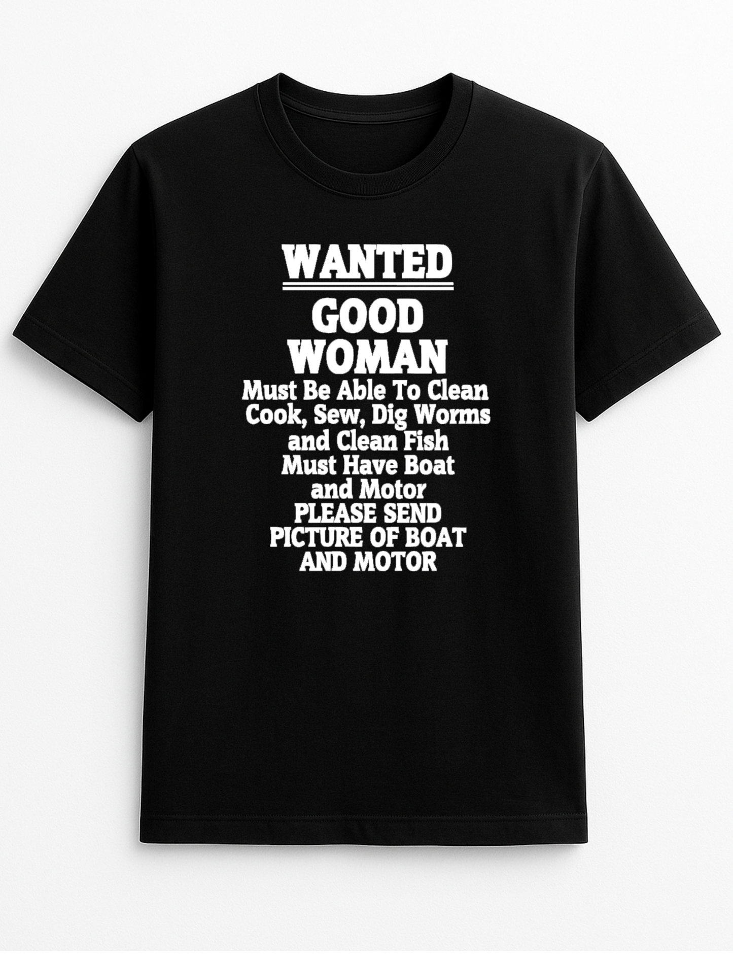 Wanted Good Woman Humorous Funny Personalised Slogan Unisex T-Shirt Gift Black