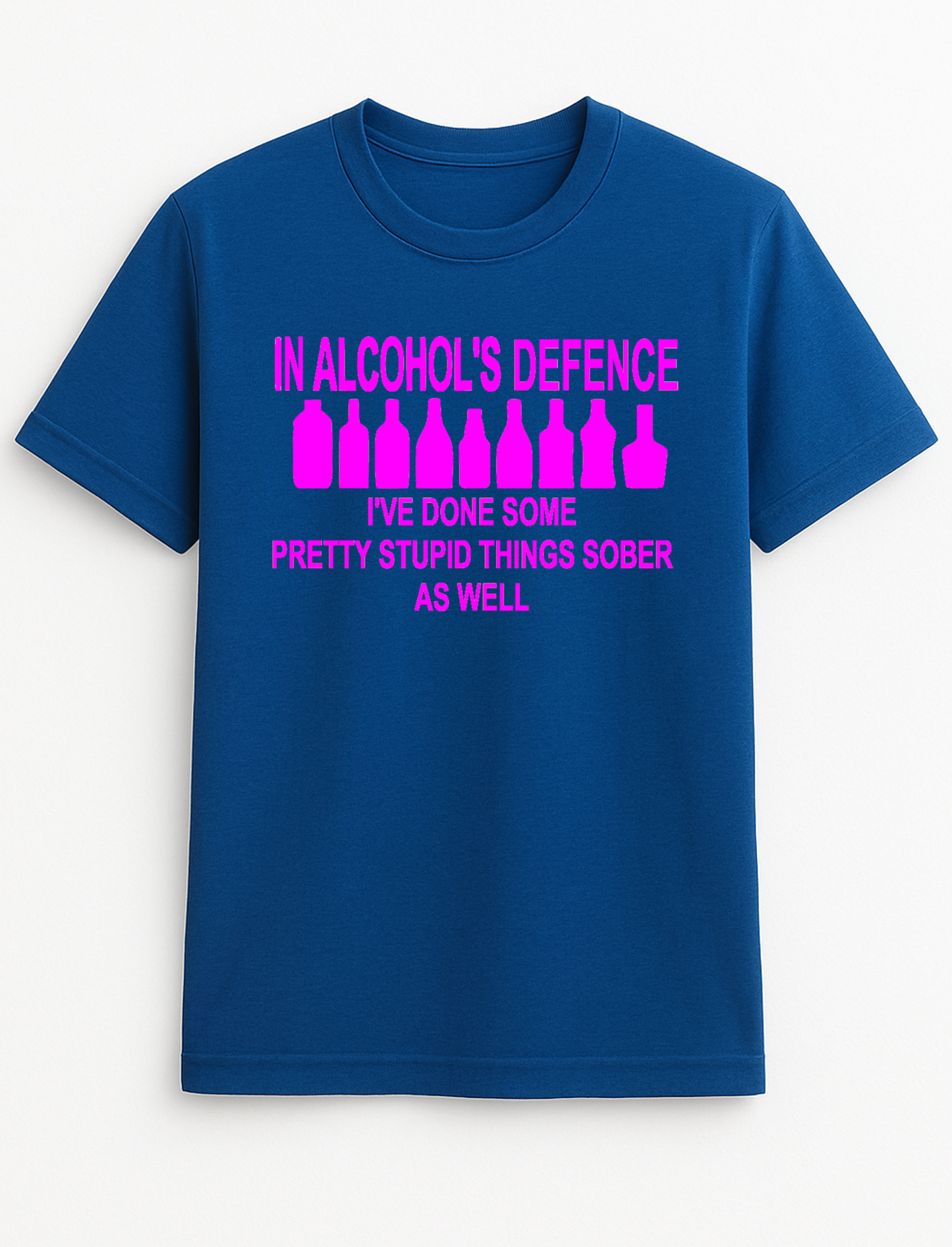 in Alcohol's Defence I've Done Some Pretty Stupid Things Sober As Well Humorous Funny Slogan Personalised Colours Unisex T-Shirt Gift Black