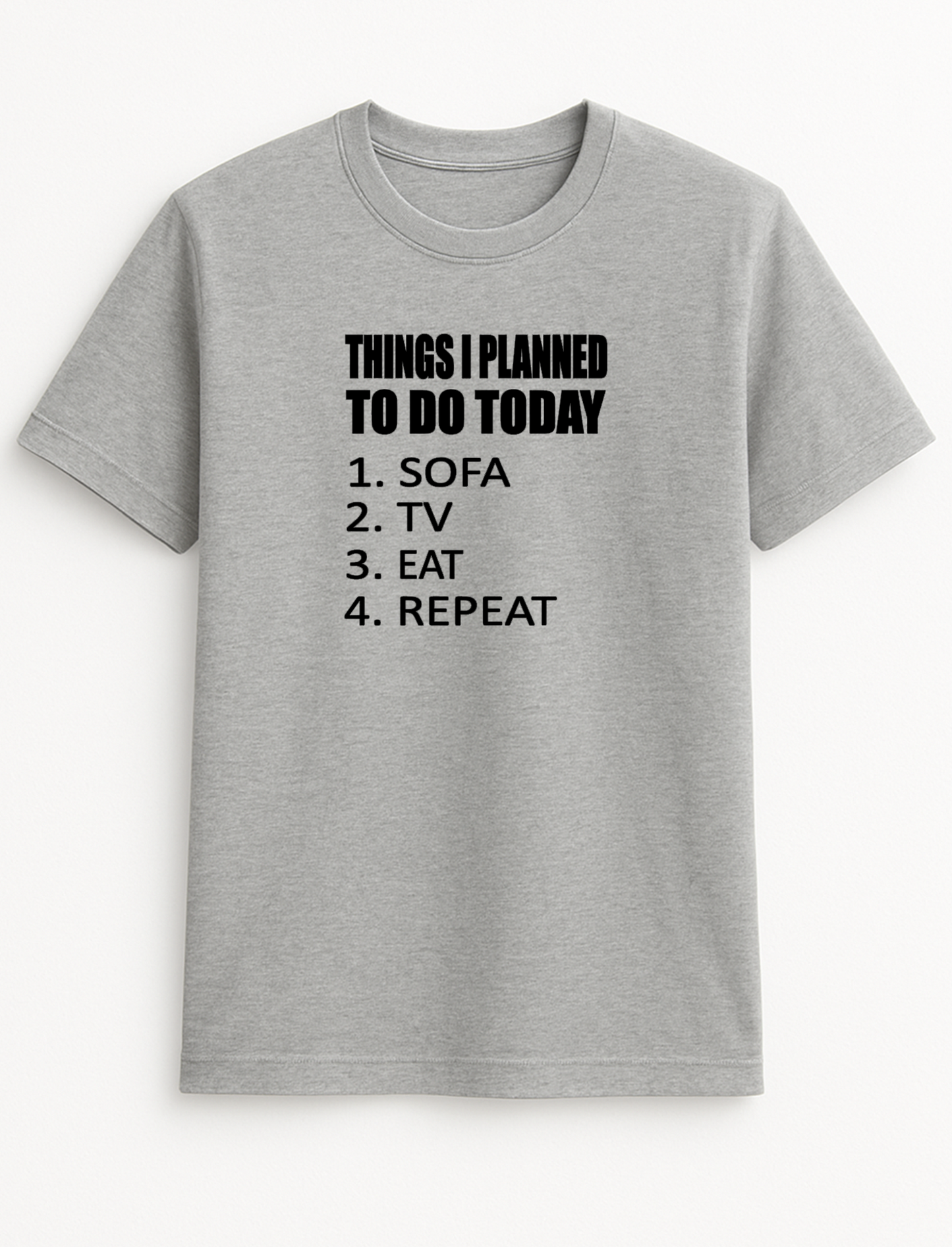 Things I Planned to Do Today Sofa TV Eat Repeat Lazy Humorous Funny Novelty Personalised Colours Slogan Unisex T-Shirt Top Tee Gift Black