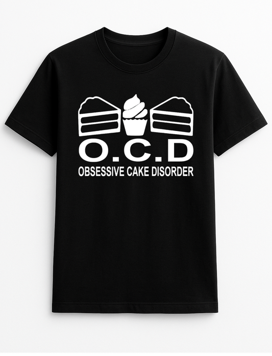 O.C.D.'Obsessive Cake Disorder' Slogan Funny Humour Slogan Personalised Colours Unisex T-Shirt Gift Black