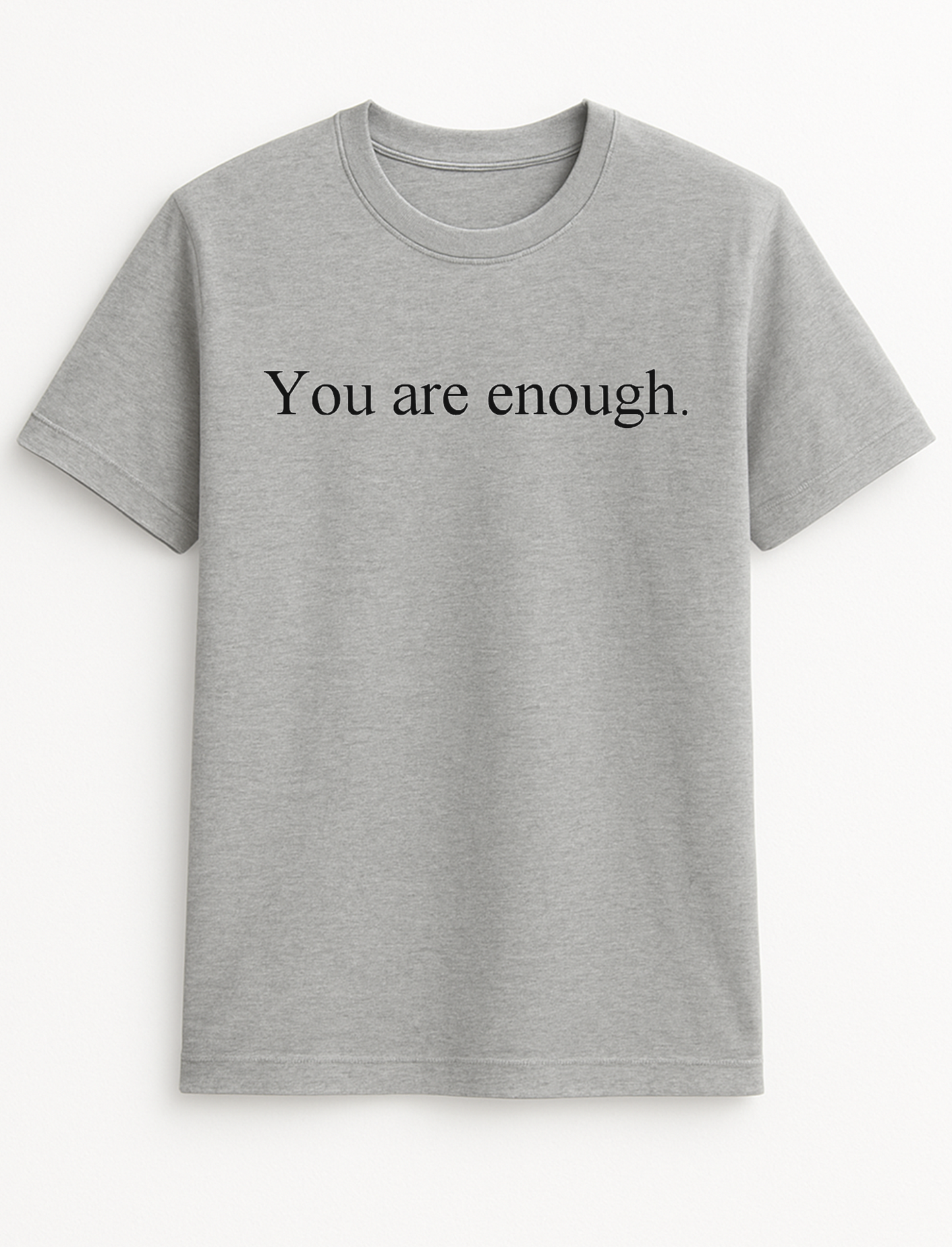 You are Enough Mental Health Awareness Front and Back Slogan Personalised Colours Unisex T-Shirt Gift Black
