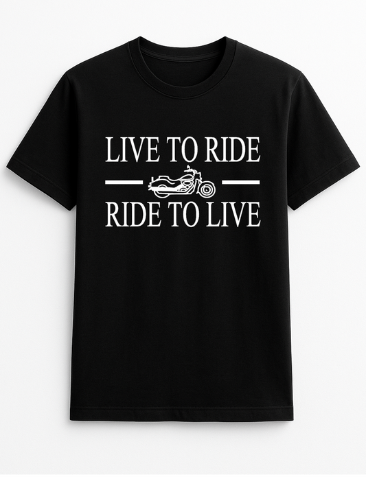 Live to Ride Ride to Live Humorous Funny Slogan Personalised Colours Unisex T-Shirt Gift Black