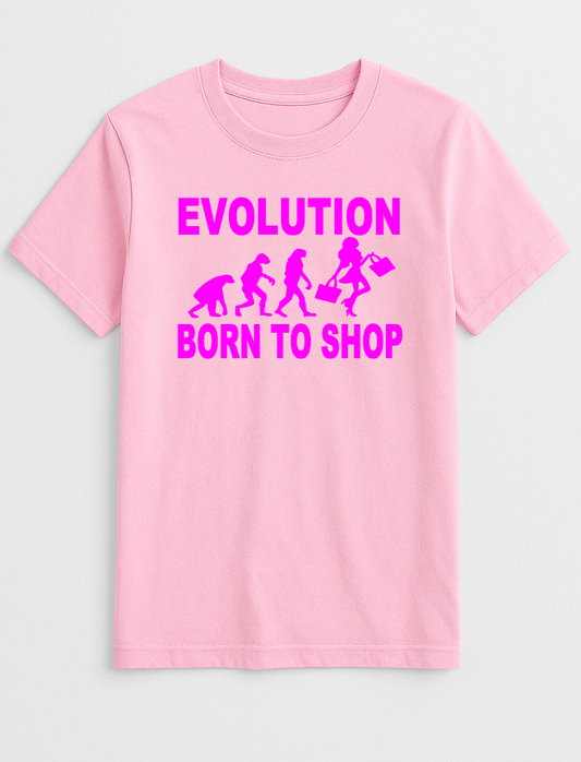 Evolution Born to Shop Humorous Funny Slogan Personalised Colours Unisex T-Shirt Gift Black