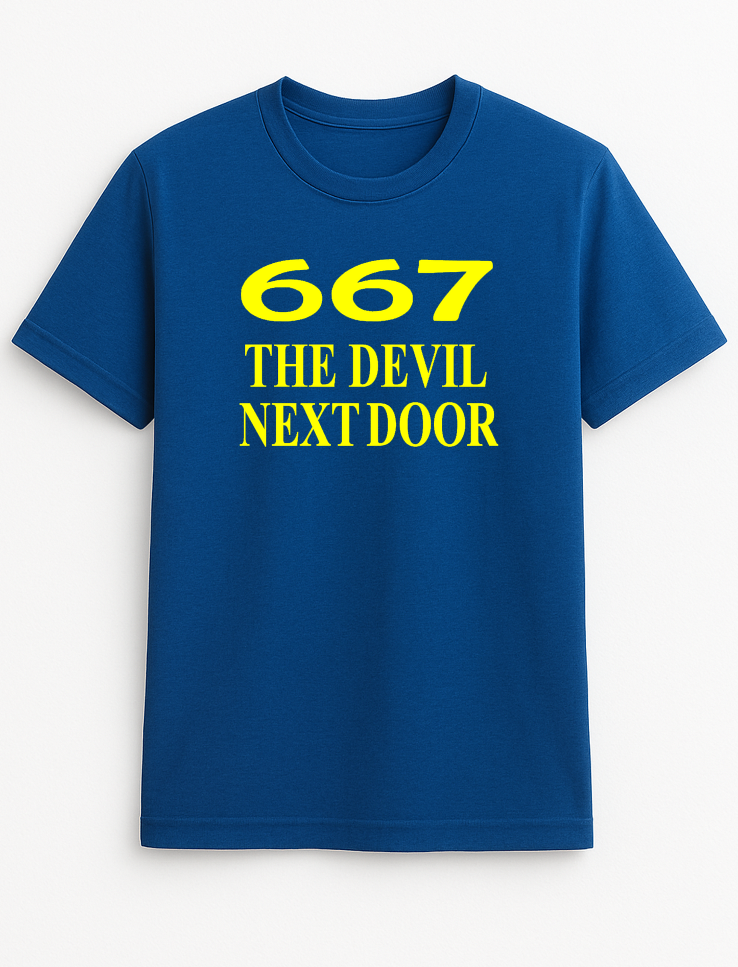 667 The Devil Next Door Humorous Funny Personalised Colours Slogan Unisex T-Shirt Gift Black