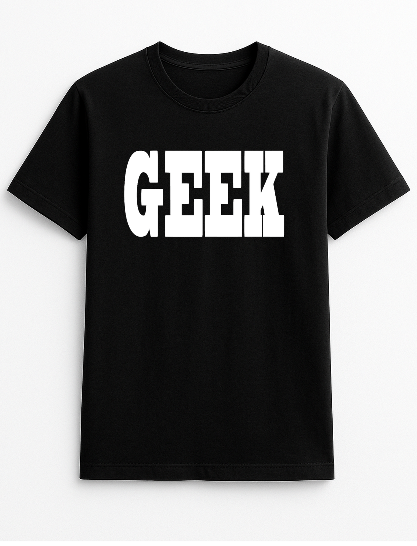 Geek Humorous Funny Slogan Personalised Colours Unisex T-Shirt Gift Black
