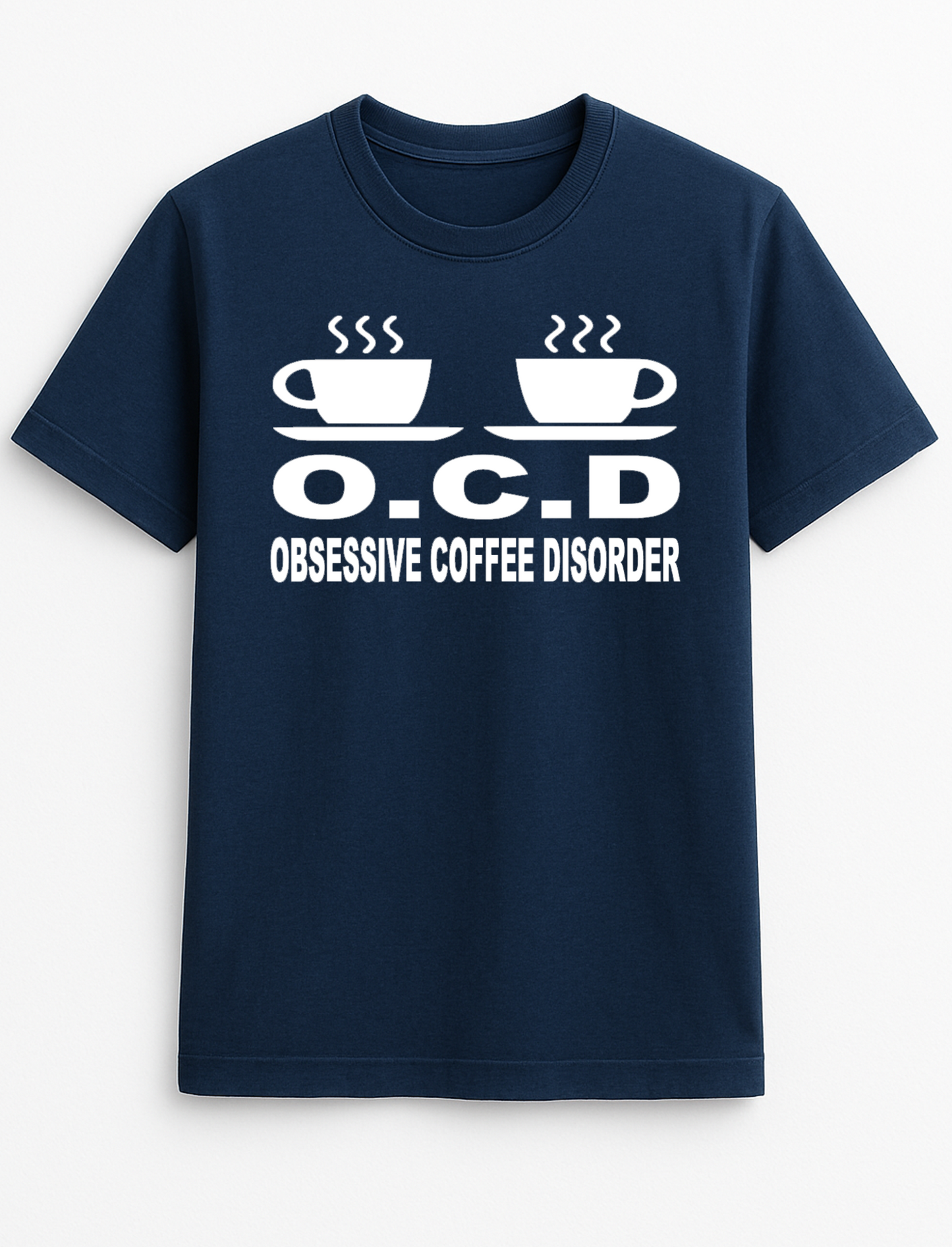 Obsessive Coffee Disorder Humorous Funny Slogan Personalised Colours Unisex T-Shirt Gift