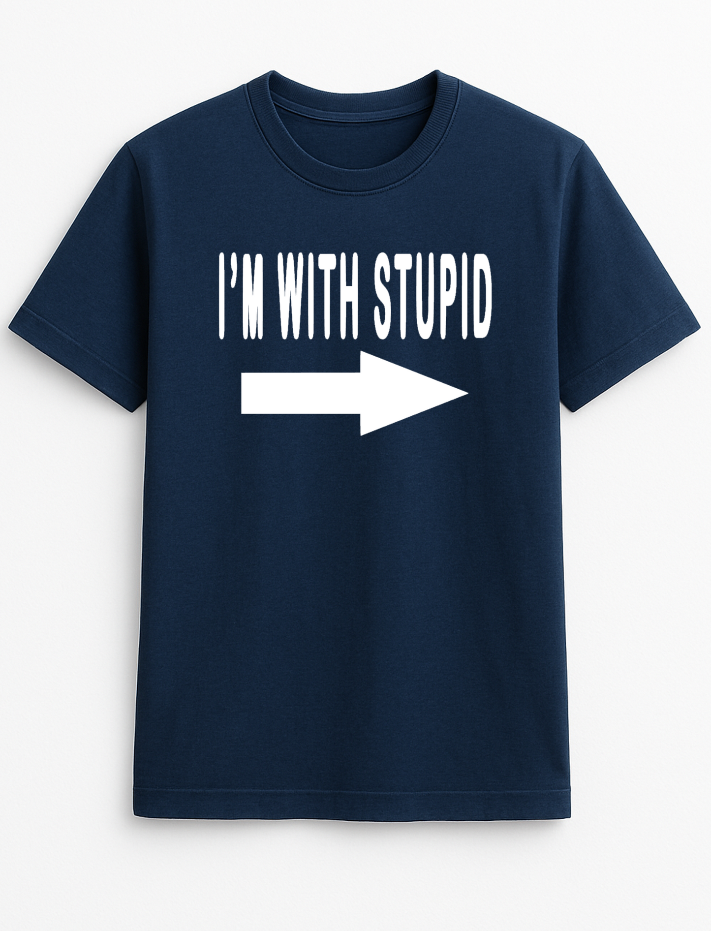 I'm with Stupid Humorous Funny Slogan Personalised Colours Unisex T-Shirt Gift Black