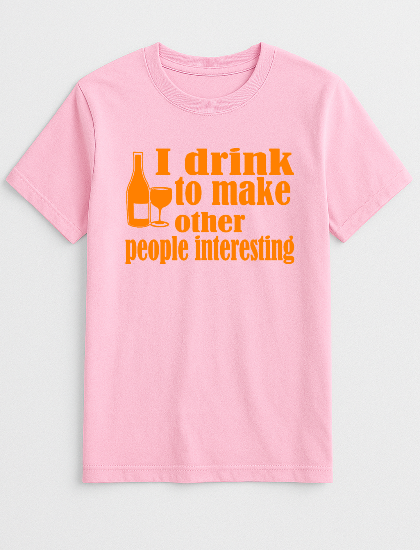 I Drink Wine to Make Others Interesting Humorous Funny Slogan Personalised Colours Unisex T-Shirt Gift Black
